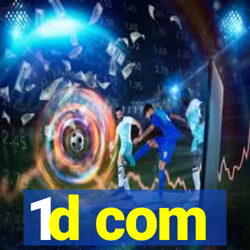 1d com