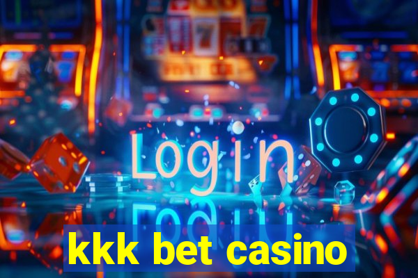kkk bet casino