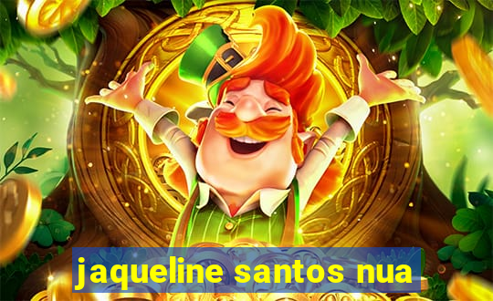 jaqueline santos nua