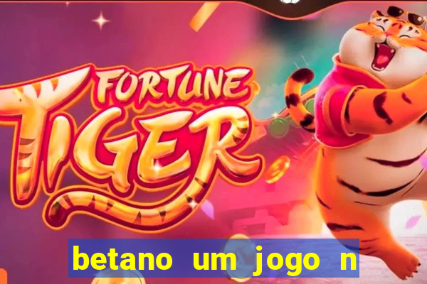 betano um jogo n o é coberto durante a partida