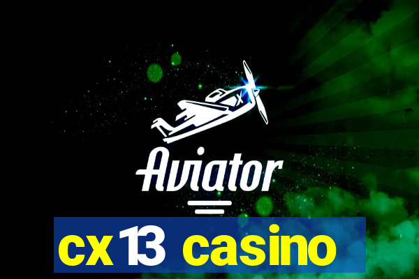 cx13 casino