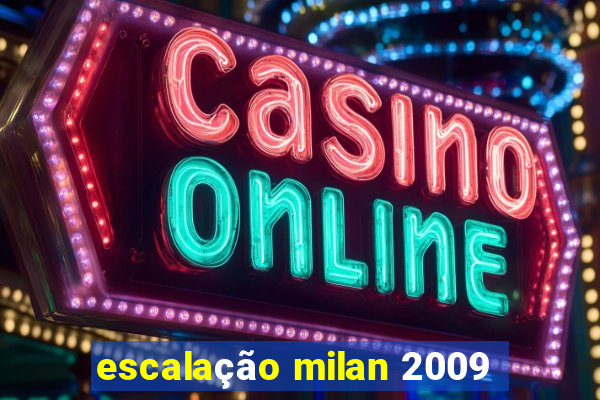 escalação milan 2009