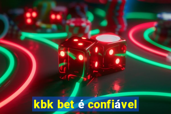 kbk bet é confiável
