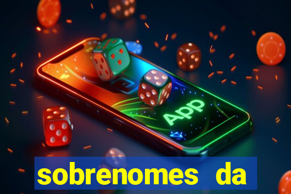 sobrenomes da realeza medieval