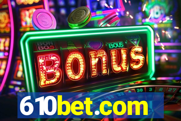 610bet.com