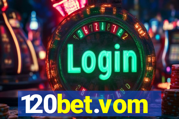 120bet.vom