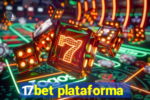 17bet plataforma