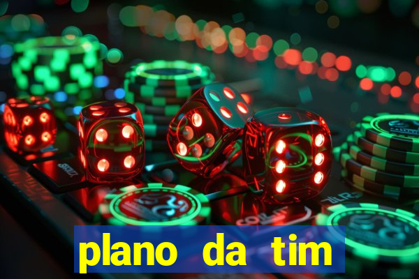 plano da tim internet ilimitada