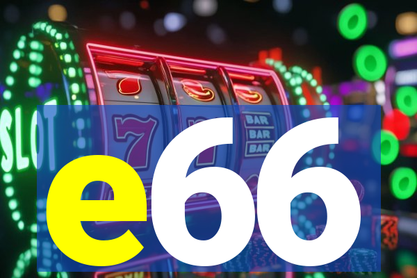 e66