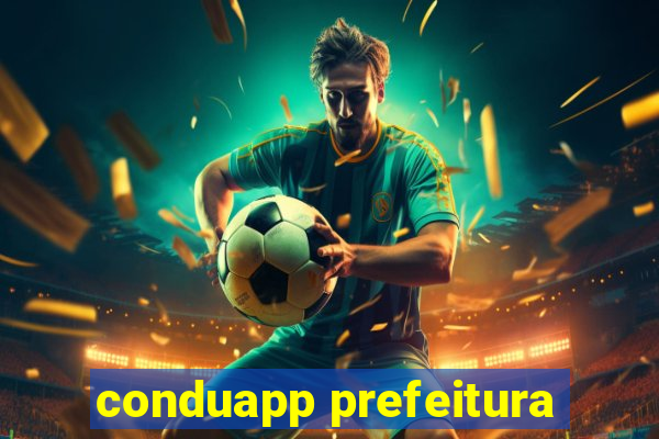 conduapp prefeitura