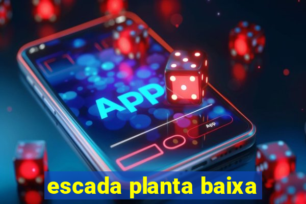 escada planta baixa