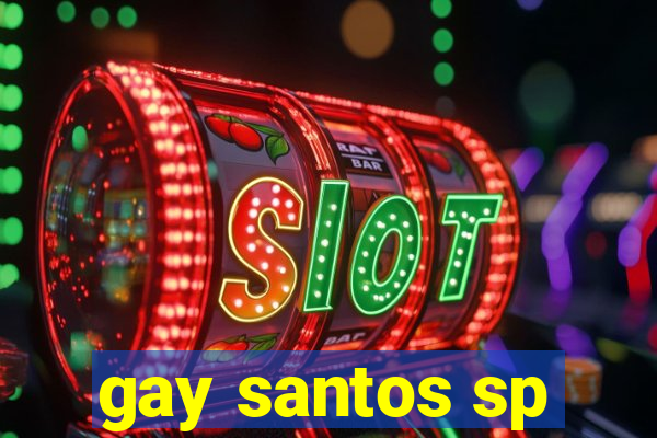 gay santos sp