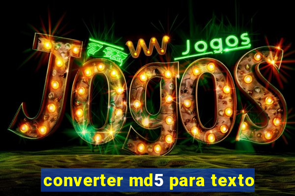 converter md5 para texto