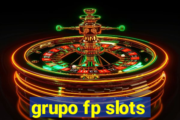 grupo fp slots