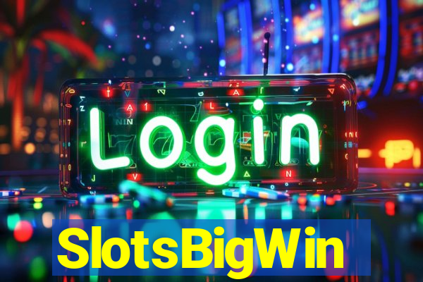 SlotsBigWin
