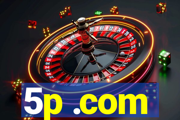 5p .com
