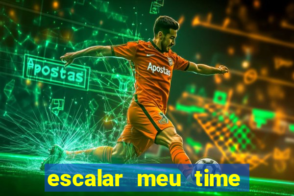 escalar meu time de futebol
