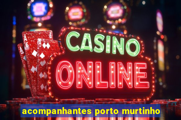acompanhantes porto murtinho