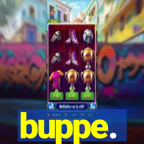 buppe.