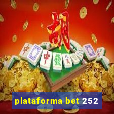 plataforma bet 252