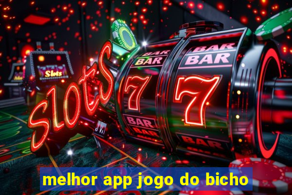 melhor app jogo do bicho