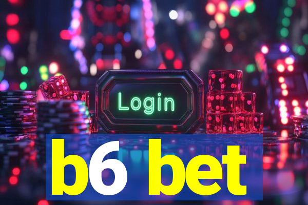 b6 bet