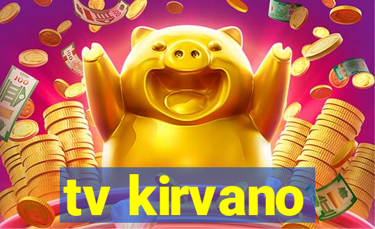 tv kirvano
