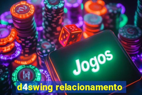 d4swing relacionamento