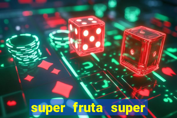 super fruta super fruit box codes 2024 april