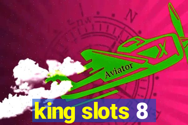 king slots 8