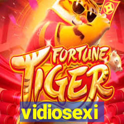 vidiosexi