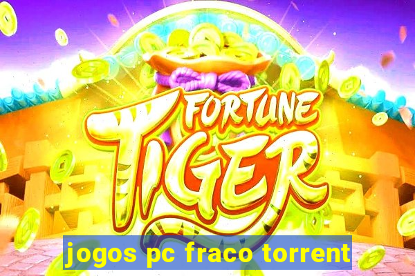 jogos pc fraco torrent