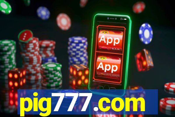 pig777.com