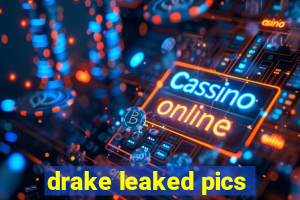 drake leaked pics
