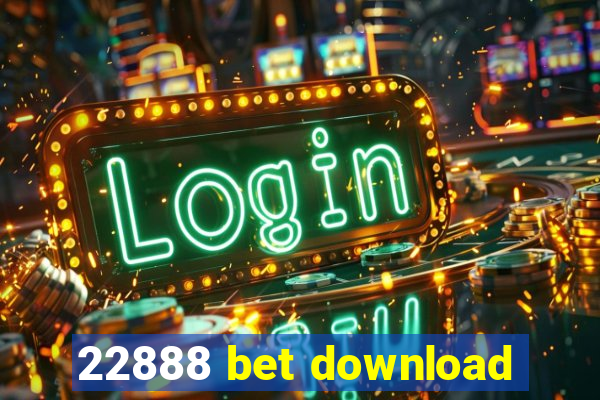 22888 bet download