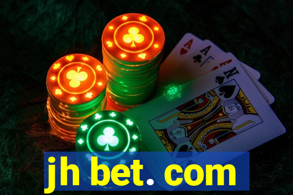 jh bet. com