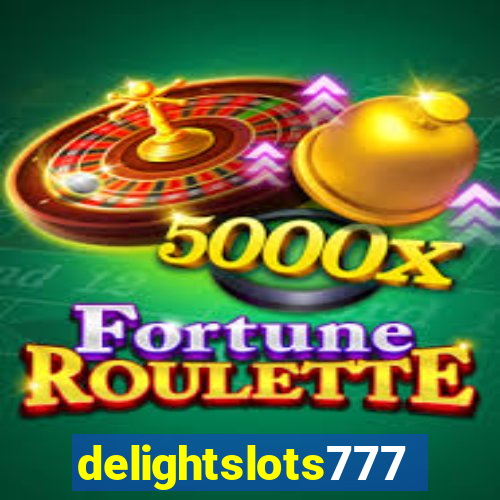 delightslots777
