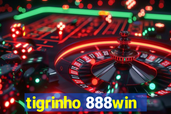 tigrinho 888win
