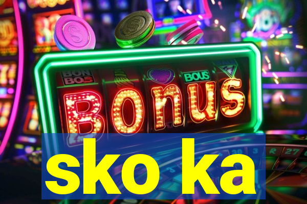 sko ka