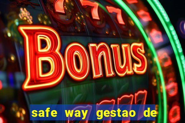 safe way gestao de recursos financeiros