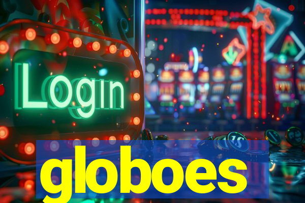 globoes