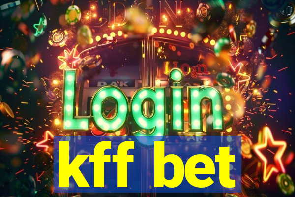 kff bet
