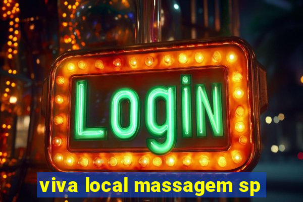 viva local massagem sp