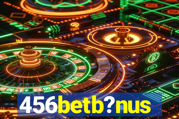 456betb?nus