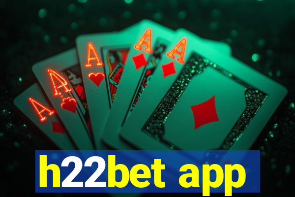 h22bet app