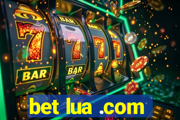 bet lua .com