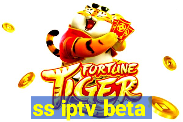 ss iptv beta