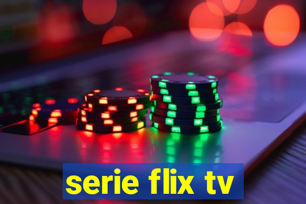 serie flix tv