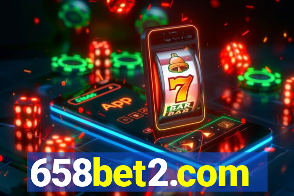 658bet2.com