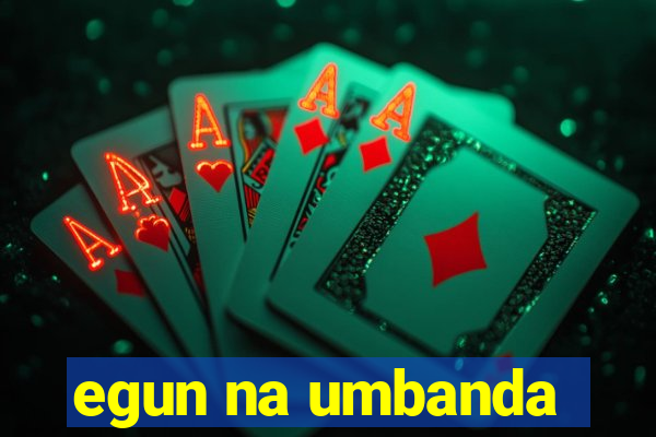 egun na umbanda